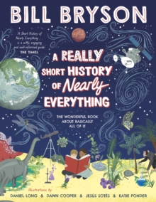 A Really Short History of Nearly Everything, Hardback Book A Really Short History of Nearly Everything, Hardback Book