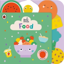 Baby Touch: Food, Board book Book Baby Touch: Food, Board book Book