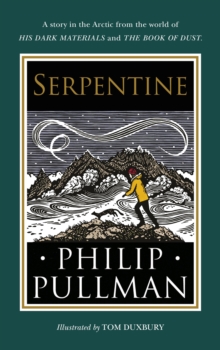 Serpentine : A short story from the world of His Dark Materials and The Book of Dust, Hardback Book Serpentine : A short story from the world of His Dark Materials and The Book of Dust, Hardback Book