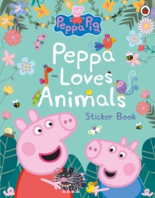 Peppa Pig: Peppa Loves Animals, Paperback / softback Book Peppa Pig: Peppa Loves Animals, Paperback / softback Book
