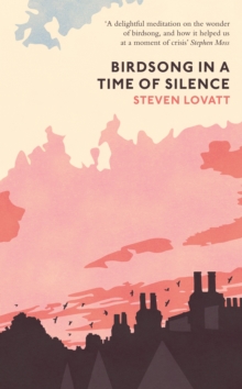Birdsong in a Time of Silence, Hardback Book Birdsong in a Time of Silence, Hardback Book