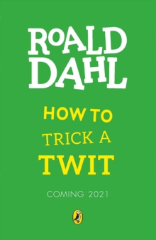 How to Trick a Twit, Paperback / softback Book How to Trick a Twit, Paperback / softback Book