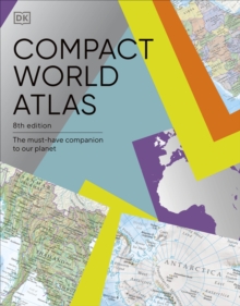 Compact World Atlas : The Must-Have Companion to Our Planet