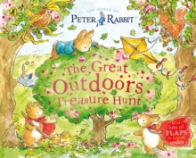 Peter Rabbit: The Great Outdoors Treasure Hunt : A Lift-the-Flap Storybook