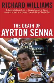 The Death of Ayrton Senna, Paperback / softback Book The Death of Ayrton Senna, Paperback / softback Book