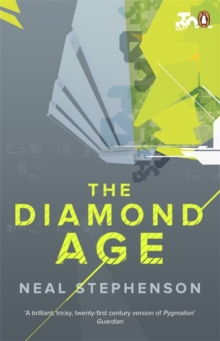 The Diamond Age, Paperback / softback Book The Diamond Age, Paperback / softback Book