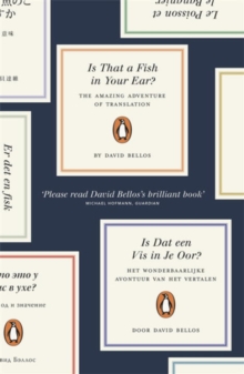 Is That a Fish in Your Ear? : Translation and the Meaning of Everything, Paperback Book Is That a Fish in Your Ear? : Translation and the Meaning of Everything, Paperback Book
