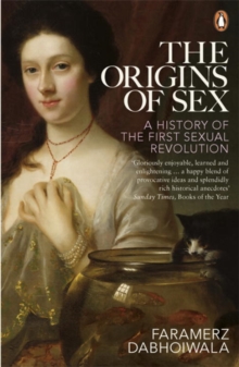 The Origins of Sex : A History of the First Sexual Revolution, Paperback Book The Origins of Sex : A History of the First Sexual Revolution, Paperback Book