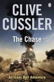The Chase : Isaac Bell #1, Paperback Book The Chase : Isaac Bell #1, Paperback Book