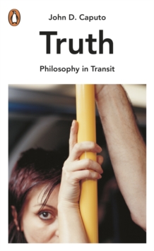 Truth : Philosophy in Transit