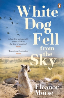 White Dog Fell From the Sky, Paperback Book White Dog Fell From the Sky, Paperback Book