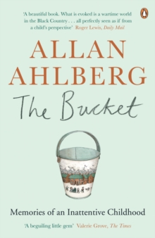 The Bucket : Memories of an Inattentive Childhood, Paperback Book The Bucket : Memories of an Inattentive Childhood, Paperback Book