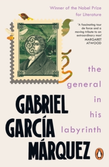 The General in His Labyrinth, Paperback Book The General in His Labyrinth, Paperback Book