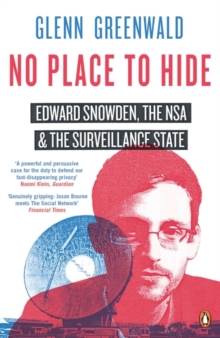 No Place to Hide : Edward Snowden, the NSA and the Surveillance State, Paperback Book No Place to Hide : Edward Snowden, the NSA and the Surveillance State, Paperback Book