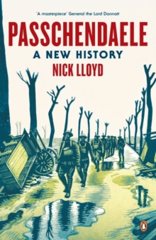 Passchendaele : A New History, Paperback / softback Book Passchendaele : A New History, Paperback / softback Book