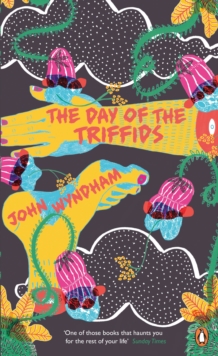 The Day of the Triffids, Paperback / softback Book The Day of the Triffids, Paperback / softback Book