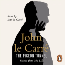 The Pigeon Tunnel : Stories from My Life, CD-Audio Book The Pigeon Tunnel : Stories from My Life, CD-Audio Book