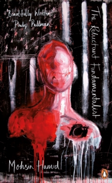The Reluctant Fundamentalist, Paperback / softback Book The Reluctant Fundamentalist, Paperback / softback Book