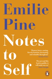 Notes to Self, Paperback / softback Book Notes to Self, Paperback / softback Book