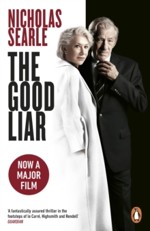 The Good Liar : Now a Major Film Starring Helen Mirren and Ian McKellen, Paperback / softback Book The Good Liar : Now a Major Film Starring Helen Mirren and Ian McKellen, Paperback / softback Book