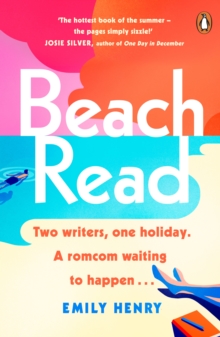 Beach Read : The New York Times bestselling laugh-out-loud love story you'll want to escape with this summer, Paperback / softback Book Beach Read : The New York Times bestselling laugh-out-loud love story you'll want to escape with this summer, Paperback / softback Book