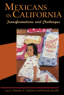 Mexicans in California : Transformations and Challenges, Hardback Book Mexicans in California : Transformations and Challenges, Hardback Book