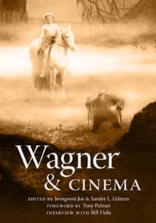 Wagner and Cinema, Paperback / softback Book Wagner and Cinema, Paperback / softback Book