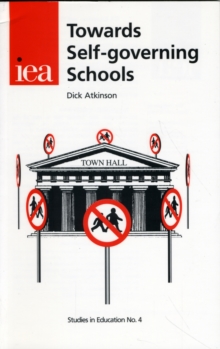 Towards Self-Governing Schools, Paperback / softback Book Towards Self-Governing Schools, Paperback / softback Book