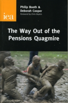 The Way Out of the Pensions Quagmire, Hardback Book The Way Out of the Pensions Quagmire, Hardback Book