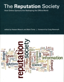 The Reputation Society : How Online Opinions Are Reshaping the Offline World, Hardback Book The Reputation Society : How Online Opinions Are Reshaping the Offline World, Hardback Book