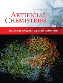Artificial Chemistries, Hardback Book Artificial Chemistries, Hardback Book
