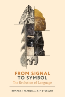From Signal to Symbol : The Evolution of Language