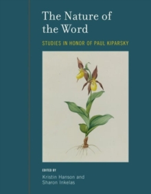 The Nature of the Word : Studies in Honor of Paul Kiparsky Volume 47