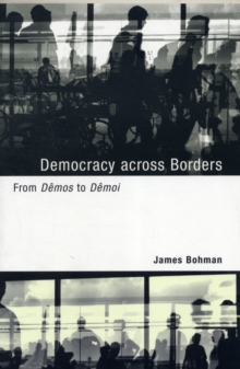 Democracy across Borders : From Demos to Demoi