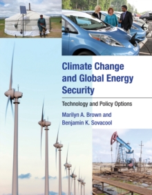 Climate Change and Global Energy Security : Technology and Policy Options, Paperback / softback Book Climate Change and Global Energy Security : Technology and Policy Options, Paperback / softback Book
