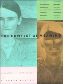 Contest of Meaning : Critical Histories of Photography, Paperback Book Contest of Meaning : Critical Histories of Photography, Paperback Book