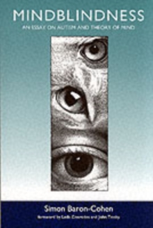Mindblindness : An Essay on Autism and Theory of Mind, Paperback Book Mindblindness : An Essay on Autism and Theory of Mind, Paperback Book