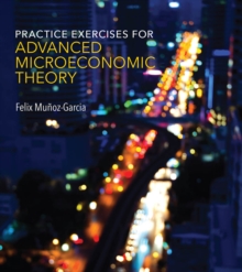 Practice Exercises for Advanced Microeconomic Theory, Paperback / softback Book Practice Exercises for Advanced Microeconomic Theory, Paperback / softback Book