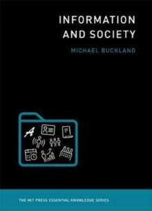 Information and Society, Paperback / softback Book Information and Society, Paperback / softback Book
