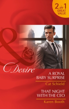 A Royal Baby Surprise : A Royal Baby Surprise / That Night with the CEO, Paperback Book A Royal Baby Surprise : A Royal Baby Surprise / That Night with the CEO, Paperback Book