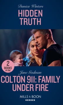 Hidden Truth / Colton 911: Family Under Fire : Hidden Truth (Stealth) / Colton 911: Family Under Fire (Colton 911), Paperback / softback Book Hidden Truth / Colton 911: Family Under Fire : Hidden Truth (Stealth) / Colton 911: Family Under Fire (Colton 911), Paperback / softback Book