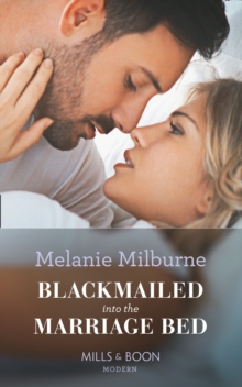 Blackmailed Into The Marriage Bed, Paperback / softback Book Blackmailed Into The Marriage Bed, Paperback / softback Book