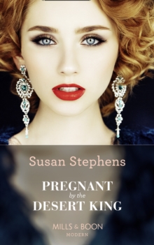 Pregnant By The Desert King, Paperback / softback Book Pregnant By The Desert King, Paperback / softback Book