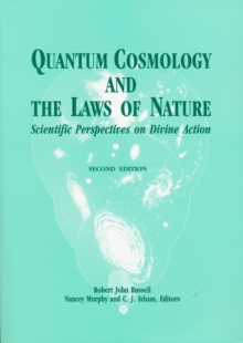 Quantum Cosmology and the Laws of Nature : Scientific Perspectives on Divine Action