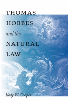 Thomas Hobbes and the Natural Law, Hardback Book Thomas Hobbes and the Natural Law, Hardback Book
