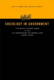 Sociology in Government : The Galpin-Taylor Years in the U.S. Department of Agriculture, 1919-1953