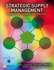 Strategic Supply Management : Principles, theories and practice, Paperback Book Strategic Supply Management : Principles, theories and practice, Paperback Book