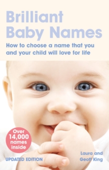 Brilliant Baby Names : How to Choose a Name That You and Your Child Will Love for Life, Paperback Book Brilliant Baby Names : How to Choose a Name That You and Your Child Will Love for Life, Paperback Book