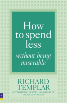 How to Spend Less Without Being Miserable, Paperback Book How to Spend Less Without Being Miserable, Paperback Book