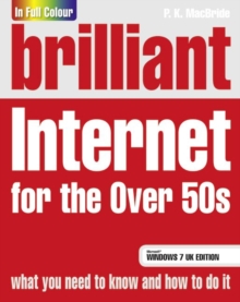 Brilliant Internet for the Over 50s Windows 7 Edition, Paperback Book Brilliant Internet for the Over 50s Windows 7 Edition, Paperback Book
